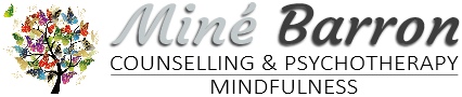 Mine Barron - Counselling & Psychotherapy, Mindfulness